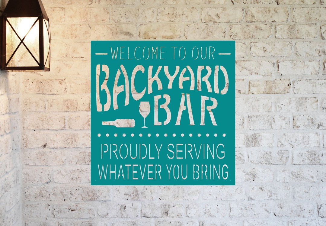 to Our Backyard Bar Sign, Grill Bar Sign, Hanging Metal Sign