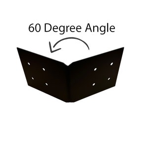 May include: Black metal corner brace with six holes, forming a 60-degree angle. The brace is designed to join two pieces of wood at a 60-degree angle.