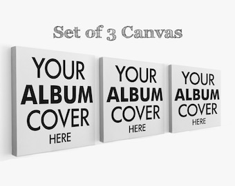 Set Of 3 Album Covers, Wrapped Canvas, Personalized Music Canvas, Square Size 8x8in, 12x12in, 16x16in, Quality Music Print