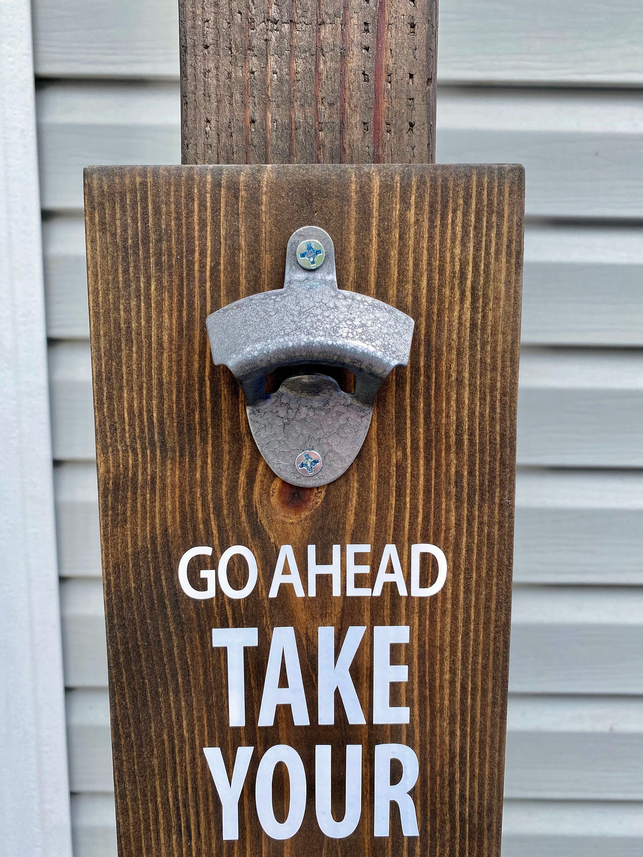 Funny Bottle Opener With Cap Catcher / Go Ahead Take Your Etsy