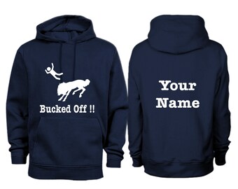 Personalised  Bucked Off Horse Hoodie H26