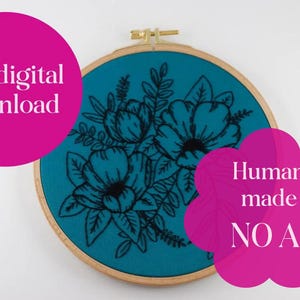 May include: A circular wooden embroidery hoop containing teal fabric with a black floral line art design. Two pink circular overlays feature white text that reads PDF digital download and Human made NO AI, respectively.