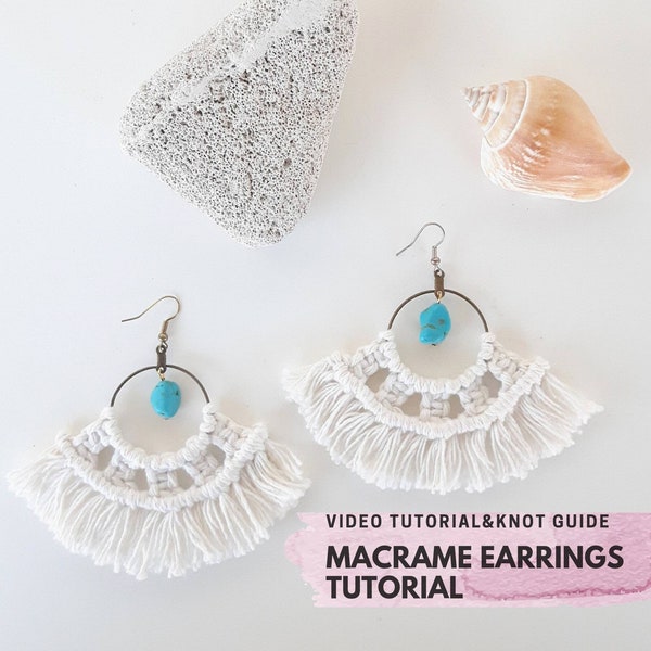 Macrame PATTERN, Step by Step Video Tutorial & Knot guide, Jewelry making, Instant Download, Easy Macrame hoop earrings, Macrame Patterns