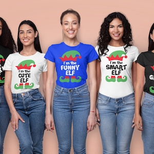Elf shirts, Christmas family shirts, Matching family Christmas shirts, I&#39;m The funny Elf, The Sweet Elf, I&#39;m The Cute Elf, Bff Elf Shirts