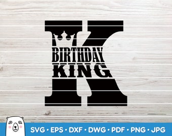 Birthday King Svg Etsy