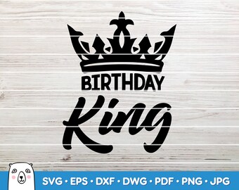 Download Birthday King Svg Etsy