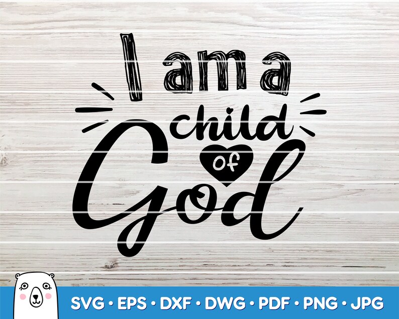 Free Free Child Of God Svg 185 SVG PNG EPS DXF File