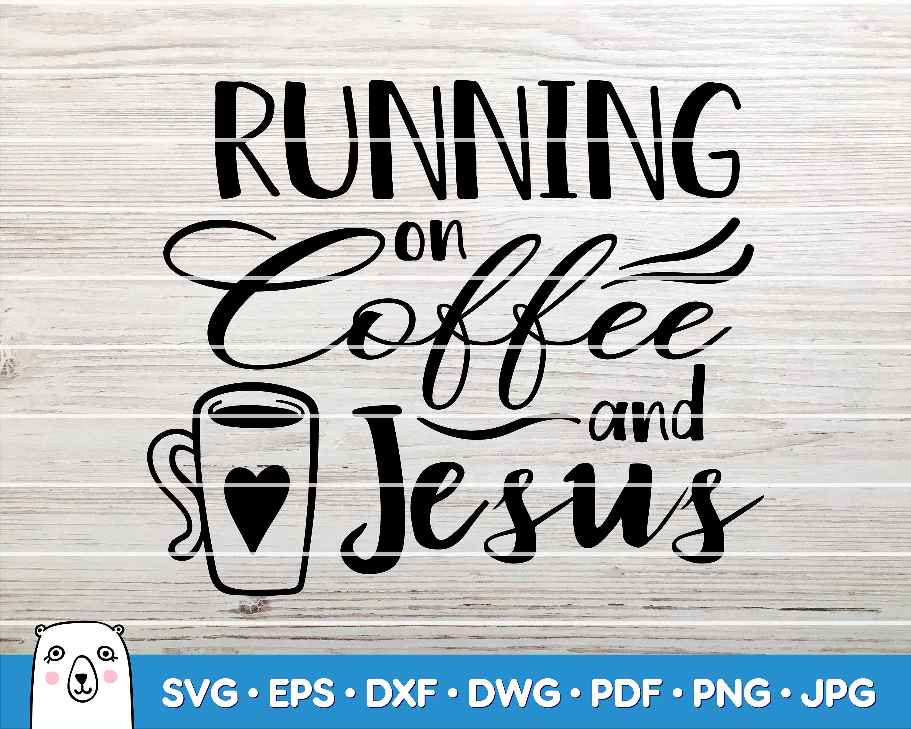 Running on Coffee and Jesus / SVG Cut File / Car Decal SVG / | Etsy
