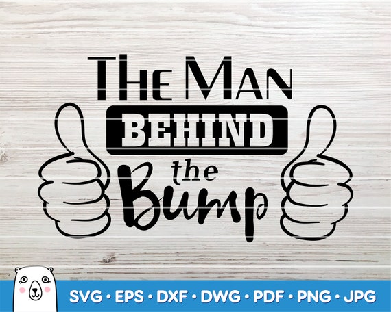 Download The Man Behind The Bump Svg Svg Cut File Car Decal Svg Instant Download Printable Vector Clip Art Silhouette Cricut Art Collectibles Drawing Illustration Delage Com Br