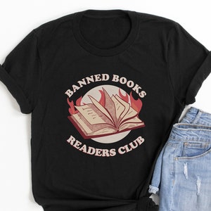 Banned Books Readers Club Shirt - Book Lover Shirt, Literary Shirt, Social Justice Gift, Equality Shirt, Reading Lover, Intellectual Freedom