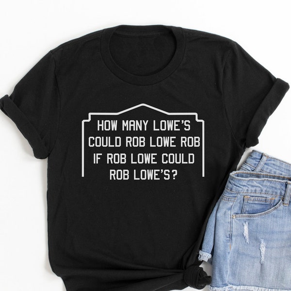 T shirt / Sweatshirt / 80's / funny / gift / for her / for him / Rob Lowe