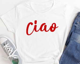 Ciao T-shirt, ciao shirt, ciao Italiaans shirt, ciao womens of unisex fashion tee