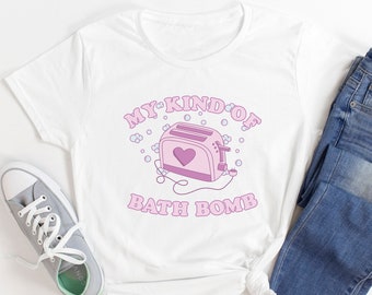 My Kind Of Bath Bomb - Funny Shirt | Pastel Goth Clothing | Pastel Pink Prints | Pastel Goth Shirts | Kawaii Clothing | Kawaii Aesthetic