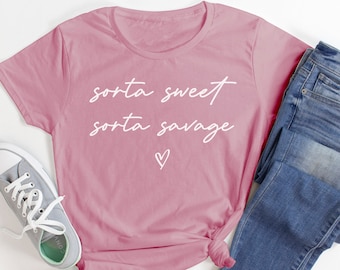 Sorta Sweet Sorta Savage Camicia / Divertente citazione t-shirt / Instagram Famoso / VSCO Ragazza regalo / Camicia Sassy / Sarcastic Mom Camicia / BFF Regalo