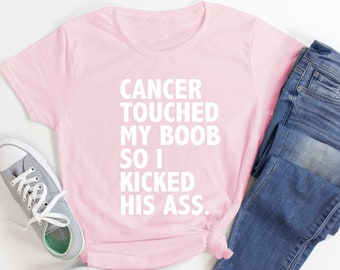 Breast Cancer Shirt, Funny Cancer Shirt, Cancer T Shirt, Cancer Survivor, Cancer Touched My Boob, Cancer