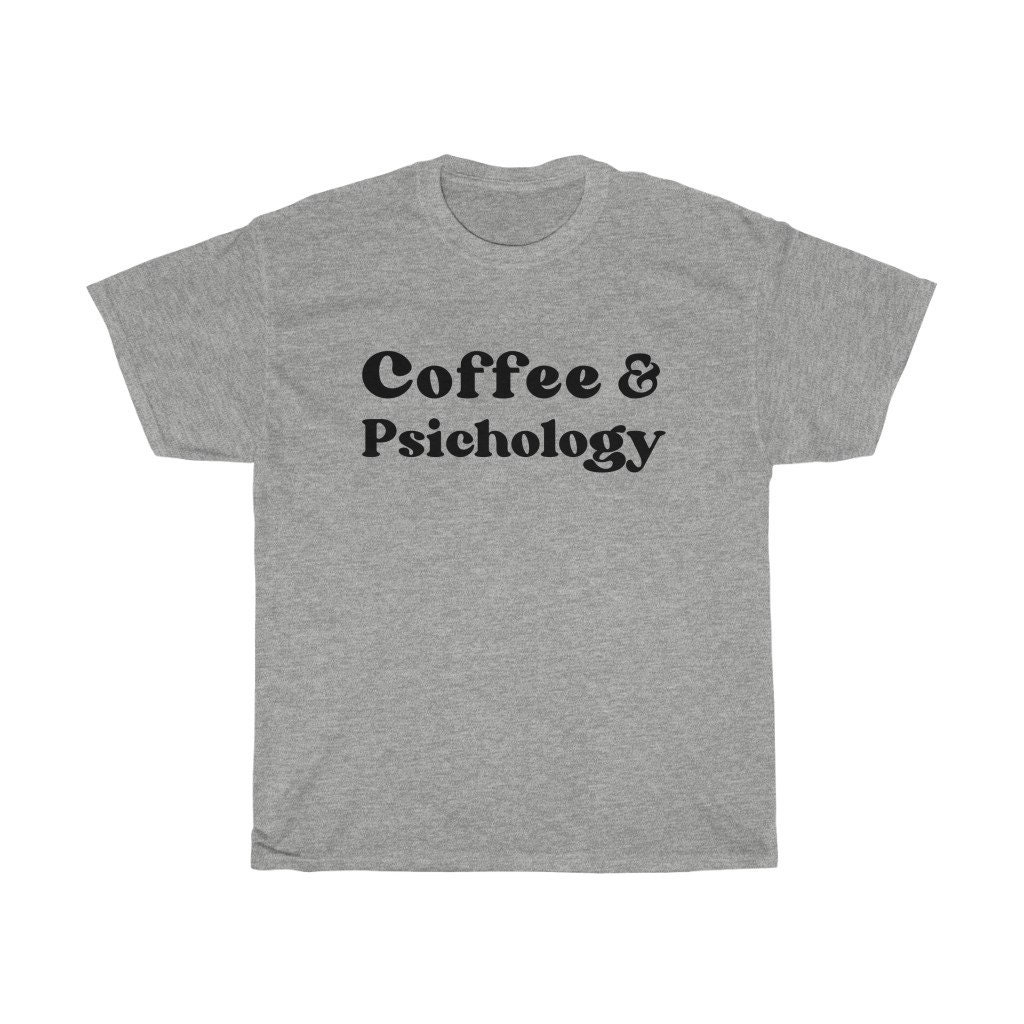 Coffee and Psychology Shirt Psychology Shirt Graduation - Etsy