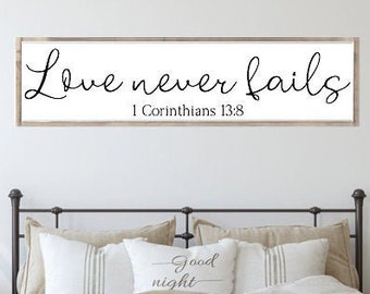 Love Never Fails, 1 Corinthians 13 8, Farmhouse Bedroom, Master Bedroom Decor, Above Bed Sign, Couples Sign, Love Sign, Bible Verse Sign