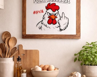 Fowl Language Sign, Chicken Sign, Farmhouse Kitchen Decor, Wooden Sign, Funny Chicken Sign, Sarcastic Sign, Funny Gift, Funny Farmhouse