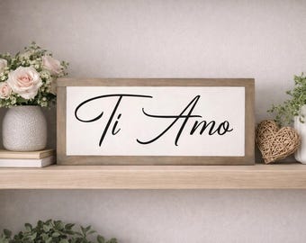 Ti Amo Sign, Wooden Sign, Farmhouse Sign, Farmhouse Decor, Small Wooden Sign, Love Sign, Italian Sign, I Love You Sign, Italian Decor