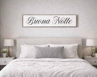 Buona Notte Sign, Bedroom Sign, Bedroom Wall Art, Above Bed Sign, Guest Bedroom Sign, Master Bedroom Sign, Goodnight Sign, Italian Sign