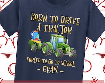 Tractor Back To School Tee Shirt for Boys, Born To Drive A Tractor Personalized Kindergarten Shirt, Backpack Apple Crayon Pre K Shirt Design