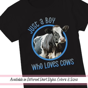 Just A Boy Who Loves Cows T-Shirt Animal Lover Farm Gift Just A Boy Who Loves Cows T-Shirt Animal Lover Farm Gift