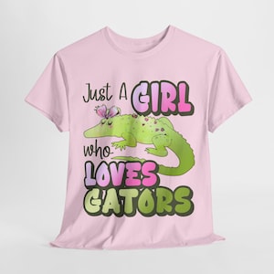 Just A Girl Who Loves Gators Shirt, Girl Alligator Lover Gift, Gator Gifts, Alligator Girls Birthday Shirt, Alligator Clothing, Gator Tshirt