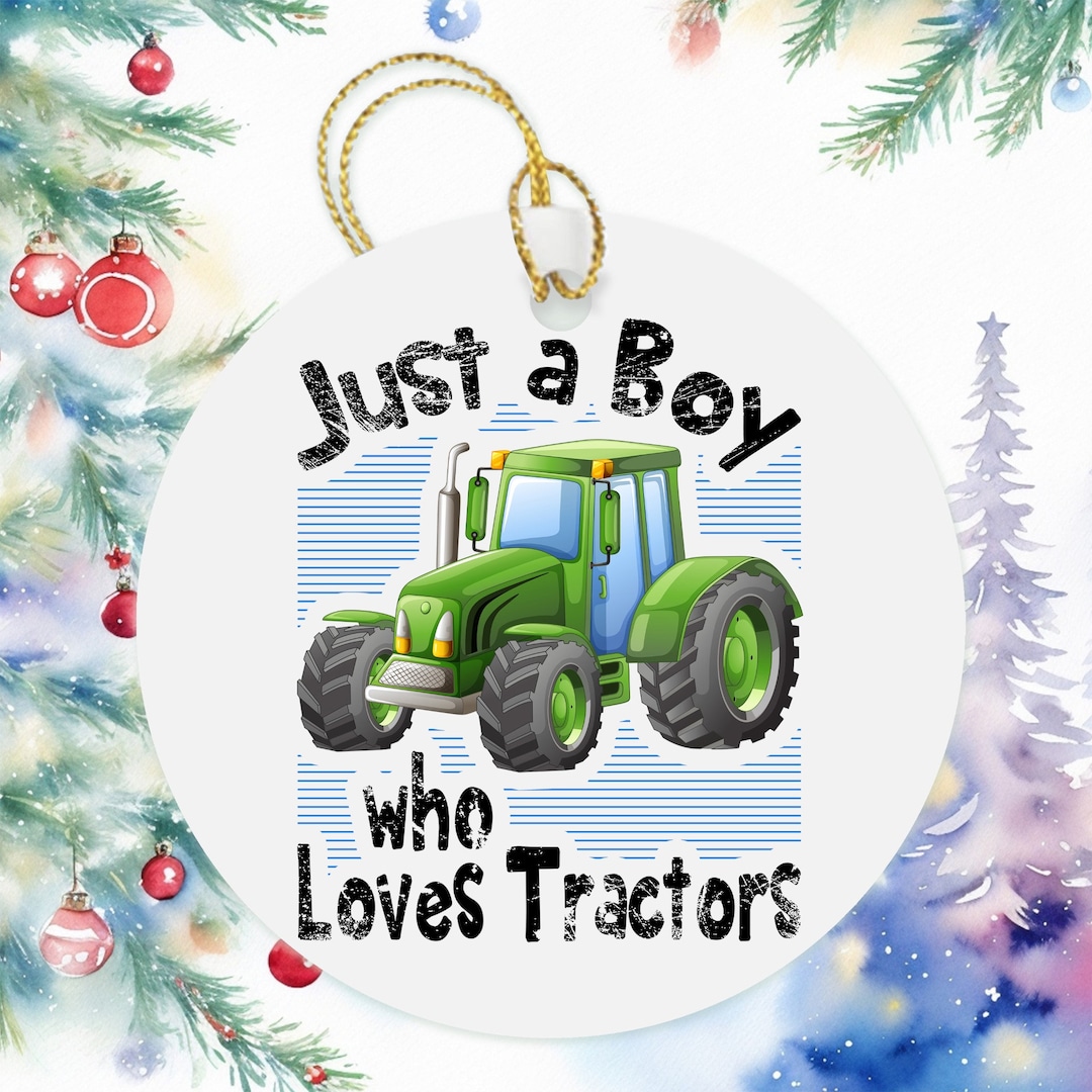 Just A Boy Who Loves Tractors Farm Boy Christmas Ornament, Kids