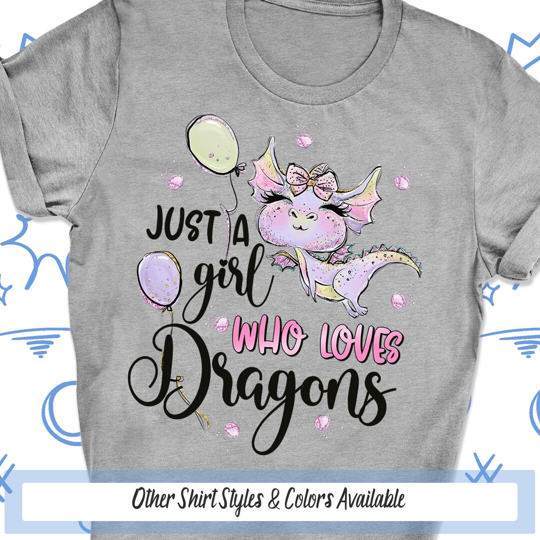 Just A Girl Who Loves Dragons Tshirt, Geek Girl Cool Dragon Gifts ...