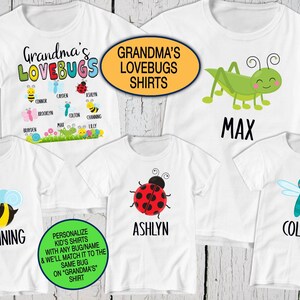 May include: A collection of white t-shirts featuring colorful insect graphics and names. One shirt displays the text Grandma's Lovebugs with various bugs and names. Other shirts feature individual insects like a bee, ladybug, dragonfly, and grasshopper.