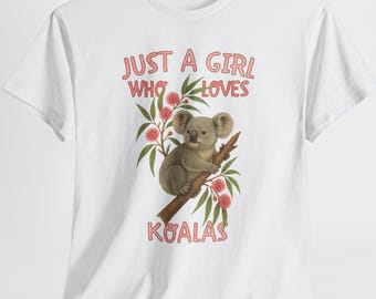 Just a Girl Who Loves Koalas Shirt, Koala Bear Womens Shirt, Cute Tshirt, Animal Lover Graphic Tees, Koala Gifts, Christmas Gift for Wife