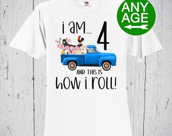 I Am 4 This Is How I Roll, Barnyard Birthday Boy Shirt, Rustic Little Blue Vintage Truck, Farm Animal Cow, Country Cowboy Rodeo Theme Party