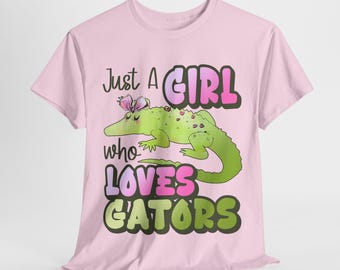 Just A Girl Who Loves Gators Shirt, Girl Alligator Lover Gift, Gator Gifts, Alligator Girls Birthday Shirt, Alligator Clothing, Gator Tshirt