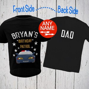 Police Theme Matching Birthday Shirt, Birthday Patrol for Dad or Mom, Shirt for Brother, Shirt for Sister, Rookie Cop, Police Officer Shirt