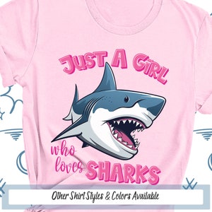 Just A Girl Who Loves Sharks Shirt - Perfect Birthday Gift Just A Girl Who Loves Sharks Shirt - Perfect Birthday Gift