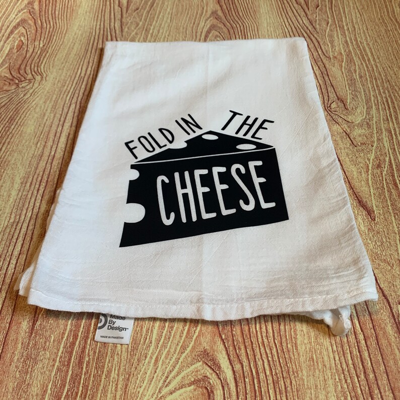 Fold In The Cheese Tea Towel Kitchen Tea Towel Schitts Etsy