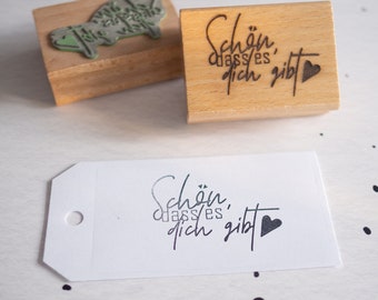 Stempel "Schön, dass es dich gibt" Holzstempel Gummistempel Textstempel Sprüche