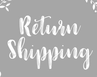 Return Shipping Costs - Only buy if instructed by shop owner