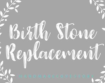 Birthstone Replacement - Only buy if instructed by shop owner