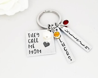 They call me Mom, Mom Keychains, Mom Gift, Gift from the kids, Mothers day, Mothers Gift, Mama Gift, Mother Gift, Gift from kids, Custom