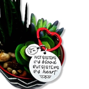 Not Sisters by Blood, Sisters by Heart, Best Friend Keychain, Best Friend Gift, BFF Gift