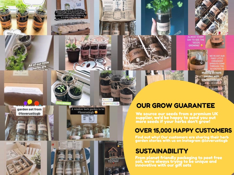 May include: A collage of images showcasing a variety of herb garden kits in glass jars. The kits feature different herbs, including coriander, chives, and basil. The images also include text about the company's grow guarantee and sustainability practices.  The text states that the company sources seeds from a premium UK supplier and offers a grow guarantee. The text also mentions that the company uses planet-friendly packaging and peat-free compost.