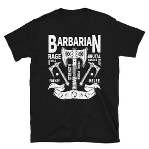 The Barbarian (Class) / Dungeons & Dragons / Unisex TShirt / RPG Gaming