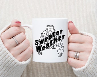 Sweater Weather Mug 11oz. Fall Coffee Mug Autumn Mug Fall Decor Coffee Cup Fall Holiday Gift