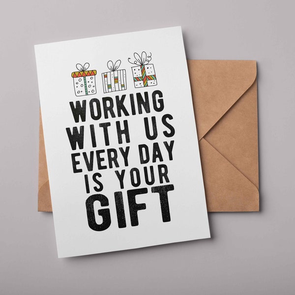 Working With Us Is Your Gift Birthday Card | Funny Coworker Birthday Card | Coworker Card | Printable Digital Download