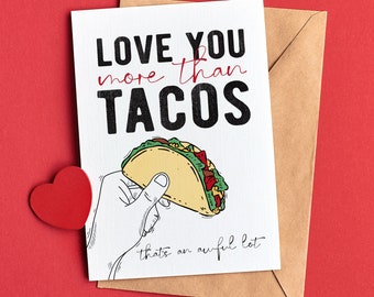 I Love You More Than Tacos Valentine's Day Card | Funny Valentine | Funny Anniversary Card | Printable Digital Download