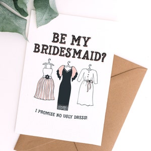 Funny Be My Bridesmaid Card I Promise No Ugly Dress Funny Printable Bridal Party Card Digital Download Card image 1