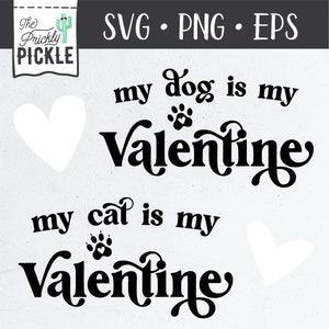 Mi perro es mi San Valentín SVG / Mi gato es mi San Valentín SVG / Lindo conjunto de mascotas para el Día de San Valentín Cricut svg png eps