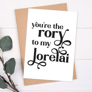 Você é a Rory da minha Lorelai Gilmore Girls Cartão de Dia das Mães | Cartão de Mãe para Filha | Download Digital para Impressão