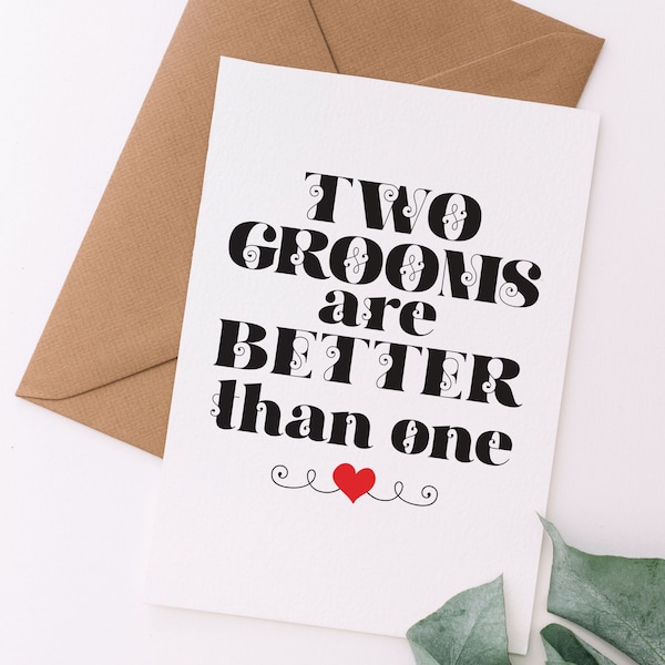 Two Grooms are Better Than One Wedding Card | LGBTQ Printable Wedding Card| Digital Download Card